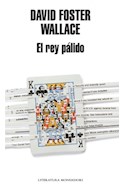 Papel REY PALIDO (COLECCION LITERATURA MONDADORI)