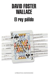 Papel REY PALIDO (COLECCION LITERATURA MONDADORI)