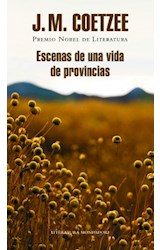 Papel ESCENAS DE UNA VIDA DE PROVINCIAS [PREMIO NOBEL LITERATURA 2003] (COLECCION LITERATURA MONDADORI)