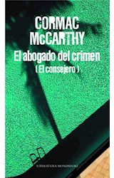 Papel ABOGADO DEL CRIMEN [EL CONSEJERO] (COLECCION LITERATURA MONDADORI)