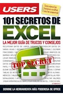 Papel 101 SECRETOS DE EXCEL LA MEJOR GUIA DE TRUCOS Y CONSEJO [TOP SECRET] (MANUALES USER)