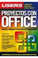 Papel PROYECTOS CON OFFICE DESATE EL PODER DE LA SUITE EN SU  ACTIVIDAD DIARIA (MANUALES USERS)