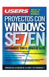 Papel PROYECTOS CON WINDOWS SEVEN EXPERIMENTE TODO EL PODER DE SU PC (MANUALES USERS)