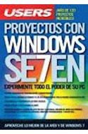 Papel PROYECTOS CON WINDOWS SEVEN EXPERIMENTE TODO EL PODER DE SU PC (MANUALES USERS)