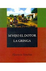 Papel M'HIJO EL DOTOR / LA GRINGA (RUSTICA)