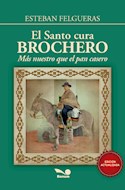 Papel SANTO CURA BROCHERO MAS NUESTRO QUE EL PAN CASERO (EDICION ACTUALIZADA) (RUSTICA)