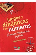 Papel JUEGOS Y DINAMICAS CON NUMEROS APRENDER MATEMATICA JUGANDO (COLECCION JUEGOS Y DINAMICAS)