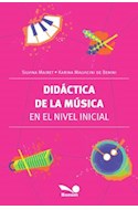 Papel DIDACTICA DE LA MUSICA EN EL NIVEL INICIAL (COLECCION DIDACTICA)