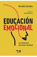 Papel EDUCACION EMOCIONAL LA RECETA PARA UNA MEJOR SOCIEDAD [PROLOGO DE RAFAEL BISQUERRA]