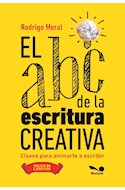 Papel ABC DE LA ESCRITURA CREATIVA CLAVES PARA ANIMARTE A ESCRIBIR [INCLUYE 24 EJERCICIOS]