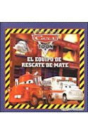 Papel EQUIPO DE MATE AL RESCATE (DISNEY PIXAR CARS TOON) (CARTONE)