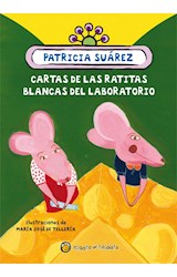 Papel CARTAS DE LAS RATITAS BLANCAS DEL LABORATORIO (COLECCION CUENTOS DEL PAVO REAL)