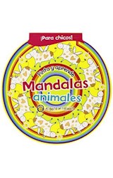 Papel MANDALAS ANIMALES [PARA CHICOS] (COLECCION PINTA Y APRENDE MANDALAS)
