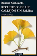 Papel RECUERDOS DE UN CALLEJON SIN SALIDA (COLECCION ANDANZAS  )