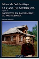 Papel CASA DE MATRIONA / INCIDENTE EN LA ESTACION DE KOCHETOV  KA (COLECCION ANDANZAS)
