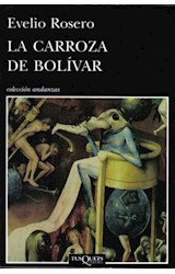 Papel CARROZA DE BOLIVAR (COLECCION ANDANZAS 772) (RUSTICA)