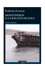 Papel MONTONEROS O LA BALLENA BLANCA (COLECCION ANDANZAS)