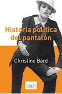 Papel HISTORIA POLITICA DEL PANTALON (SERIE ENSAYO)