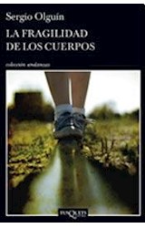 Papel FRAGILIDAD DE LOS CUERPOS (COLECCION ANDANZAS)