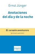 Papel ANOTACIONES DEL DIA Y DE LA NOCHE EL CORAZON AVENTURERO  (PRIMERA VERSION) (ENSAYO)