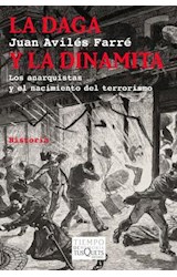Papel DAGA Y LA DINAMITA LOS ANARQUISTAS Y EL NACIMIENTO DEL TERRORISMO (HISTORIA) (TIEMPO DE MEMORIA)