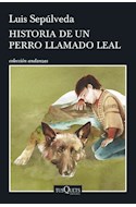 Papel HISTORIA DE UN PERRO LLAMADO LEAL (COLECCION ANDANZAS 882) (RUSTICO)