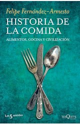 Papel HISTORIA DE LA COMIDA ALIMENTOS COCINA Y CIVILIZACION (COLECCION LOS 5 SENTIDOS)