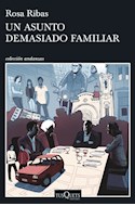 Papel UN ASUNTO DEMASIADO FAMILIAR (COLECCION ANDANZAS)