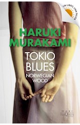 Papel TOKIO BLUES NORWEGIAN WOOD (COLECCION MAXI) (UN LIBRO UNA PAUSA)