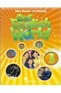 Papel OUR ENGLISH WORLD 3 PUPIL'S BOOK