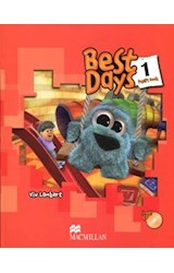Papel BEST DAYS 1 PUPIL'S BOOK (C/SONGS CD)