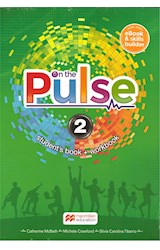 Papel ON THE PULSE 2 STUDENT'S BOOK + WORKBOOK MACMILLAN (WITH EBOOK AND SKILLS BUILDER) (NOVEDAD 2019)