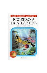 Papel REGRESO A LA ATLANTIDA (COLECCION ELIGE TU PROPIA AVENTURA 3)