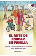 Papel ARTE DE EDUCAR EN FAMILIA AYUDANDO A NUESTROS HIJOS DES  DE SU NACIMIENTO HASTA LA MAYORIA D