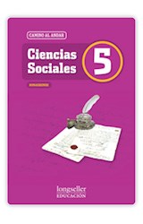 Papel CIENCIAS SOCIALES 5 LONGSELLER CAMINO AL ANDAR BONAERENSE (NOVEDAD 2012)