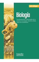 Papel BIOLOGIA LONGSELLER TRANSFORMACION E INTERCAMBIO DE LA MATERIA Y LA ENERGIA DESDE LA CELUL