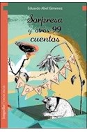 Papel SORPRESA Y OTROS 99 CUENTOS (COLECCION ESENCIALES)