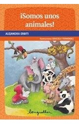 Papel SOMOS UNOS ANIMALES (COLECCION PRIMEROS LECTORES)