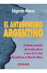 Papel ANTAGONISMO ARGENTINO (COLECCION CIENCIAS SOCIALES Y HUMANAS)