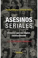 Papel ASESINOS SERIALES CRIMENES QUE NOS SIGUEN CONMOCIONANDO