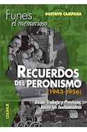 Papel RECUERDOS DEL PERONISMO 1943-1956 DESDE TRABAJO Y PREVISION HASTA LOS FUSILAMIENTOS