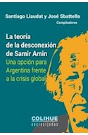 Papel TEORIA DE LA DESCONEXION DE SAMIR AMIN (COLECCION ENCRUCIJADAS)