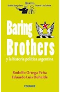 Papel BARING BROTHERS Y LA HISTORIA POLITICA ARGENTINA (BIBLIOTECA RODOLFO ORTEGA PEÑA-EDUARDO L. DUHALDE)