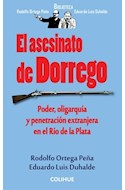 Papel ASESINATO DE DORREGO PODER OLIGARQUIA Y PENETRACION EXTRANJERA EN EL RIO DE LA PLATA