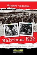 Papel MALVINAS 1982 LA CUARTA GUERRA CONTRA EL IMPERIO BRITANICO (COLECCION ENCRUCIJADAS)
