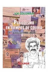 Papel PERIODISMO EN TIEMPOS DE COLERA CRONICAS 1986-2021
