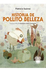 Papel HISTORIA DE POLLITO BELLEZA (COLECCION LIBROS DEL LEON)