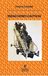 Papel REDACCIONES CAUTIVAS (COLECCION COLIHUE NARRATIVA)