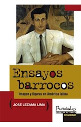 Papel ENSAYOS BARROCOS IMAGEN Y FIGURAS EN AMERICA LATINA (PUÑALADAS ENSAYOS DE PUNTA SERIE MAYOR)