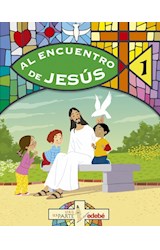 Papel AL ENCUENTRO DE JESUS 1 EDEBE (SERIE SER PARTE) (NOVEDAD 2016)